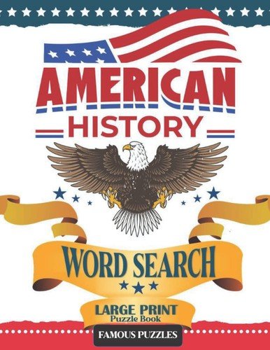 American History Word Search Puzzle Book Large Print: Perfect For Adults, Se…
