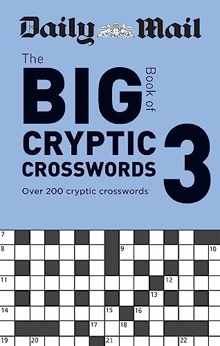Daily Mail Big Book of Cryptic Crosswords Volume 3: Over 200 cr… by Daily Mail