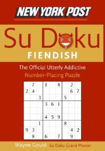 New York Post Fiendish Sudoku: The Official Utterly Addictive Number – VERY GOOD