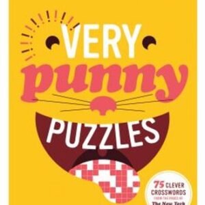 The New York Times Very Punny Puzzles : 75 Clever Crosswords from