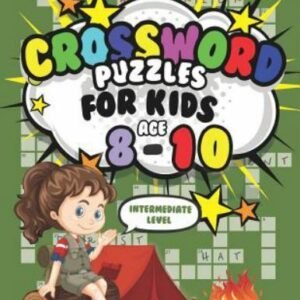 Crossword Puzzles for Kids Ages 8-10 Intermediate Level: 80 Daily Easy Puzzle...