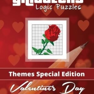 GRIDDLERS LOGIC PUZZLES - VALENTINE'S DAY: COLOR - THEMES By Griddlers NEW