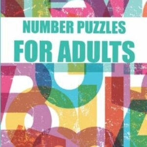 Number Puzzles For Adults: Sutoreto Puzzles - 200 Number Puzzles with Answers...