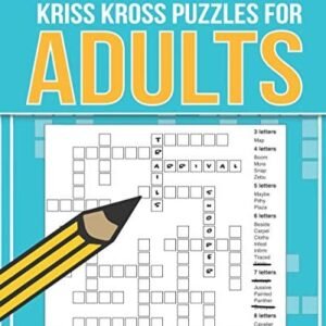 Kriss Kross Puzzles for Adults: 100 fantastic kriss kross word p