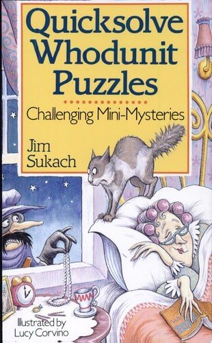 Quicksolve Whodunit Puzzles: Challenging Mini-Mysteries by Sukach, Jim, Good Boo