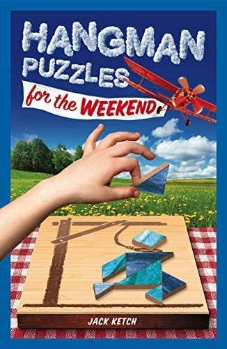 HANGMAN PUZZLES FOR THE WEEKEND (PUZZLEWRIGHT JUNIOR By Jack Ketch **Mint**