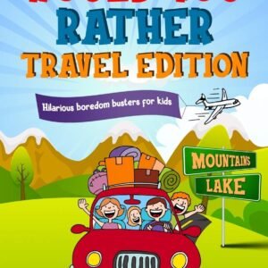 Would You Rather Game Book - Travel Edition: Hilarious Plane, Car Game : Roa...