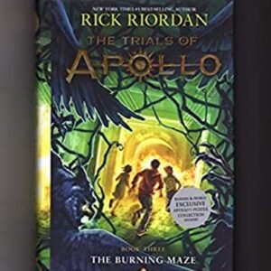 The Burning Maze: The Trials of Apollo, Book 3. 'Exclusive' Editi