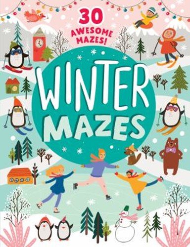 Winter Mazes : 30 Awesome Mazes! Paperback Clever Publishing