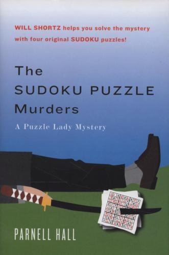 The Sudoku Puzzle Murders: A Puzzle Lady Mystery by Parnell Hall