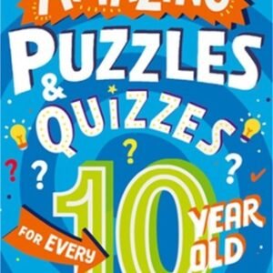 Amazing Puzzles and Quizzes for Every 10 Year Old (Paperback or Softback)