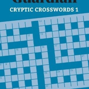 The Guardian The Guardian Cryptic Crosswords 1 (Paperback) Guardian Puzzle Books