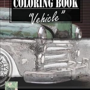 Vehicle Vintage Greyscale Photo Adult Coloring Book, Mind Relaxation Stress Reli