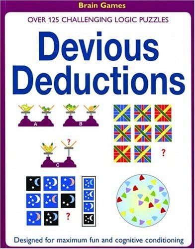 DEVIOUS DEDUCTIONS: OVER 125 CHALLENGING LOGIC PUZZLES By David Popey BRAND NEW
