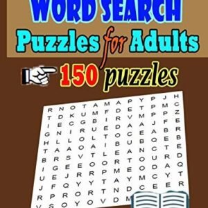 WORD SEARCH PUZZLES FOR ADULTS 150 PUZZLES: PREPARE TO By Jems My & Jems My NEW
