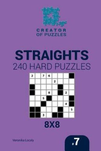 Creator Of Puzzles – Straights 240 Hard Puzzles 8X8 (Volume 7)