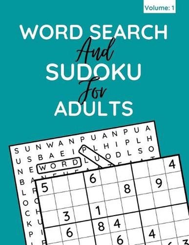 Word Search And Sudoku For Adults: 100+ Puzzles For Adults And Seniors (Volume: