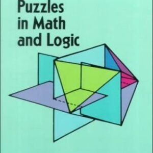 Intriguing Puzzles in Math and Logic By Stephen Barr