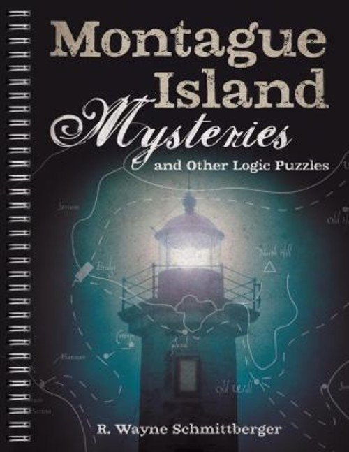 Montague Island Mysteries and Other Logic Puzzles Spiral R. Wayne