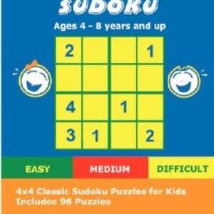 More Kindergarten Sudoku: 4X4 Classic Sudoku Puzzles For Kids