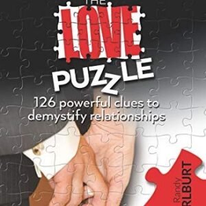 SOLVING THE LOVE PUZZLE: 126 POWERFUL CLUES TO DEMYSTIFY By Randy Hurlburt NEW