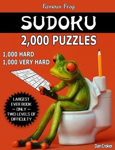 FAMOUS FROG SUDOKU 2,000 PUZZLES, 1,000 HARD AND 1,000 By Dan Croker *BRAND NEW*
