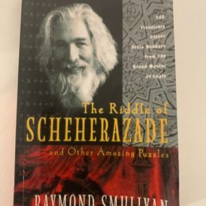 The Riddle of Scheherazade: And Other Amazing Puzzles by Smullyan, Raymond