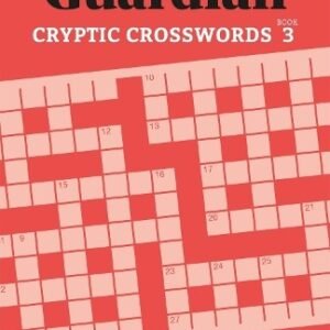 The Guardian The Guardian Cryptic Crosswords 3 (Paperback) Guardian Puzzle Books