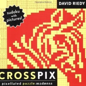 CROSSPIX: PIXILLATED PUZZLE MADNESS By David Riedy **Mint Condition**