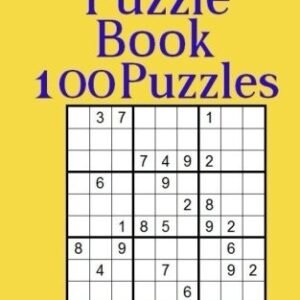 SUDOKU PUZZLE BOOK 100 PUZZLES: EASY MEDIUM HARD AND TOUGH By Elisha Crawford