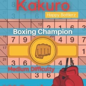 Kakuro Puzzle Book: Cross sums Math Logic Puzzles, Kakuro Puzzle Books for Adult