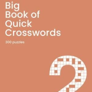 Big Book of Quick Crosswords : 300 Puzzles, Paperback by Richardson Puzzles a...