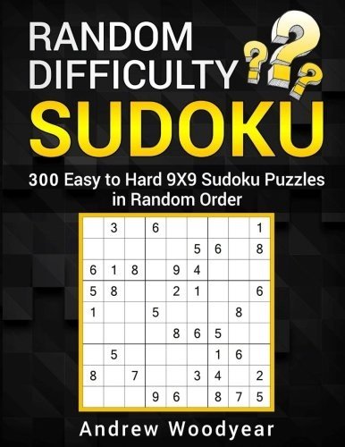 RANDOM DIFFICULTY SUDOKU: 300 EASY TO HARD 9X9 SUDOKU By Andrew Woodyear **NEW**