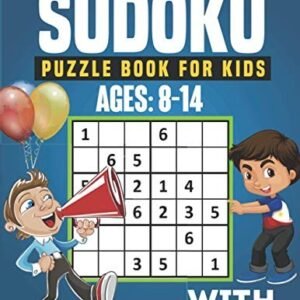 Sudoku Puzzle Book For Kids Ages 8-14: 300 Sudoku Puzzles Book F