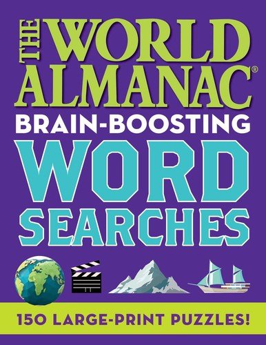 World Almanac Brain-Boosting Word Searches: 150 Large-Print Puzzles!