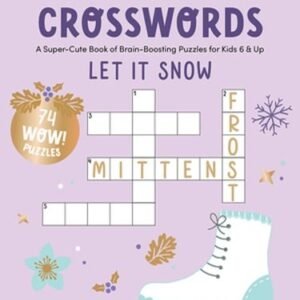 Kindkids Crosswords Let It Snow: A Super-Cute Book of Brain-Boosting Puzzles for