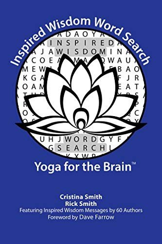 INSPIRED WISDOM WORD SEARCH: YOGA FOR THE BRAIN By Cristina Smith & Rick Smith