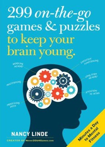 299 on-The-Go Games and Puzzles to Keep Your Brain Young : Minute