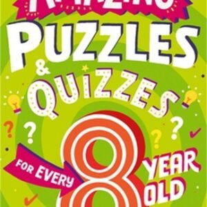 Amazing Puzzles and Quizzes for Every 8 Year Old (Paperback or Softback)