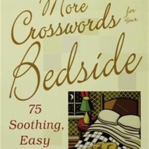 The New York Times More Crosswords for Your Bedside: 75 Soothing, Easy Puzzles (