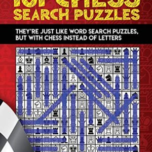 101 CHESS SEARCH PUZZLES: THEYRE JUST LIKE WORD SEARCH By Mindful Puzzle Books