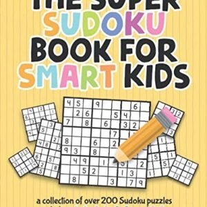 THE SUPER SUDOKU BOOK FOR SMART KIDS: A COLLECTION OF OVER By Zack Guido **NEW**