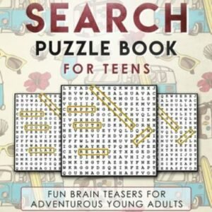 Word Search Puzzl for Teens: Fun Brain Teasers for Adventurous Young Adults b...