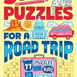Sudoku Puzzles for a Road Trip: 77 Puzzles for Kids on the Go!