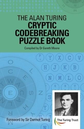 The Alan Turing Cryptic Codebreaking Puzzle Book – Paperback – VERY GOOD