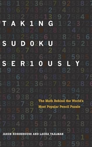 Taking Sudoku Seriously: The Math Behind the World… by Taalman, Laura Hardback
