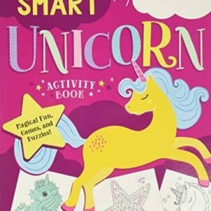 The Smart Unicorn Activity Book: Magical Fun, Games, and Puzzles - GOOD