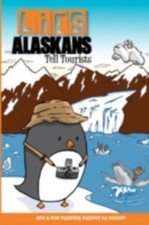 Lies Alaskans Tell Tourists & Other Fun Puzzles by Post, Lee