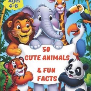 50 Cute Animals & Fun Facts: Easy Coloring Book for Kids Ages 4-8. Learn and Col