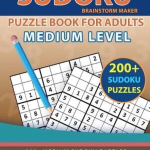 Medium Sudoku Puzzle Book for Adults: 200+ Medium Sudoku Puzzles - Relax and Sol